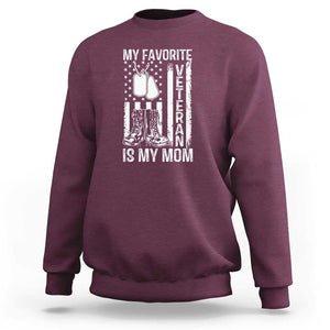 My Favorite Veteran Is My Mom Sweatshirt Proud US Flag Military Tribute to Mothers TS01 Maroon Print Your Wear