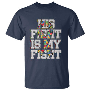 Autism Awarenees T Shirt His Fight Is My Fight Puzzle Ribbon TS01 Navy Printyourwear