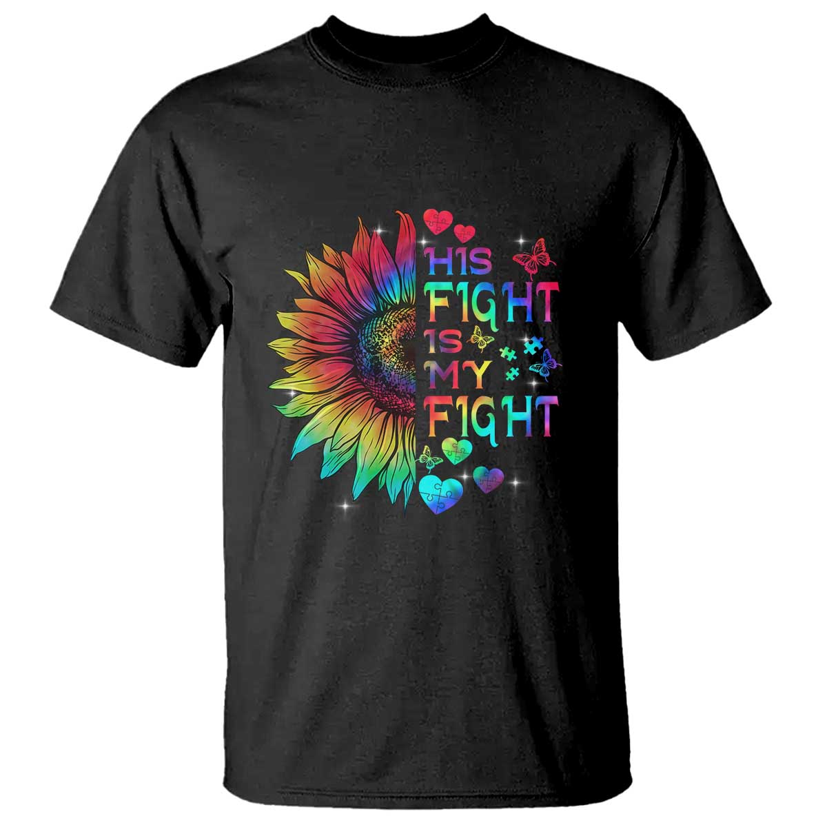 Sunflower Autism T Shirt His Fight is My Fight Rainbow TS01 Black Printyourwear