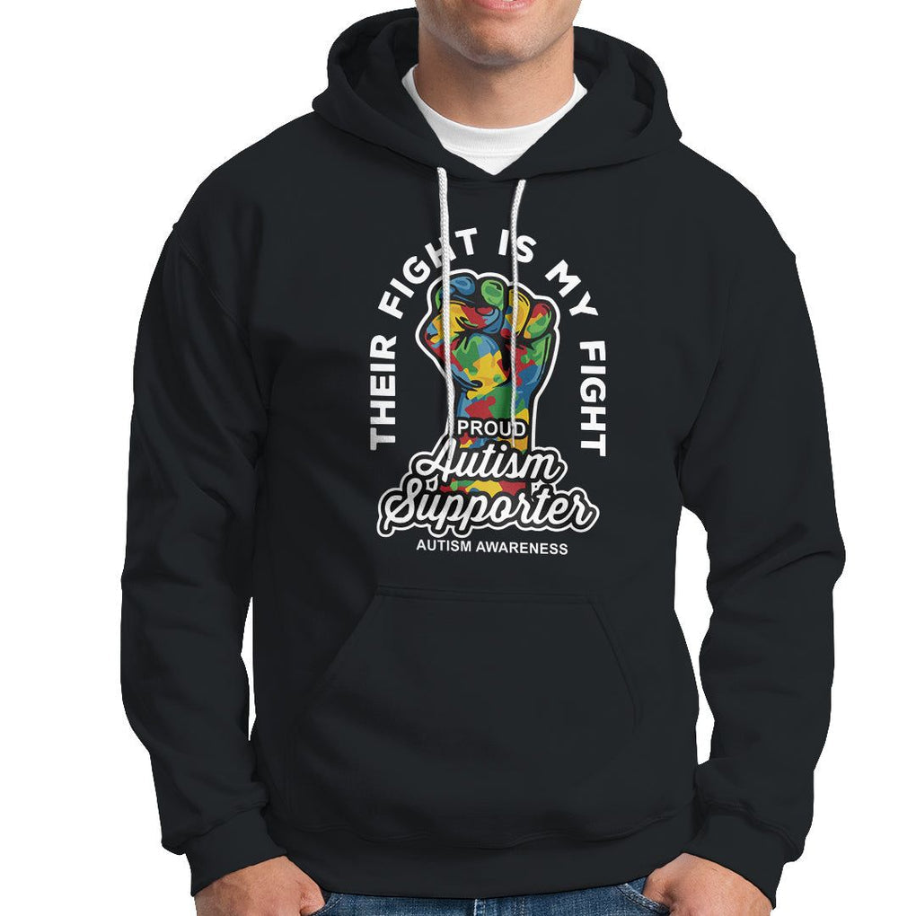 Proud Autism Supporter Hoodie Their Fight is My Fight Raised Fist Fighters TS01 Black Printyourwear