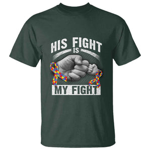 Autism Support T Shirt His Fight Is My Fight Fighters Fist Bump TS01 Dark Forest Green Print Your Wear