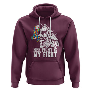 Unicorn Autism Dad Hoodie Her Fight Is My Fight Strong Fighters TS01 Maroon Printyourwear