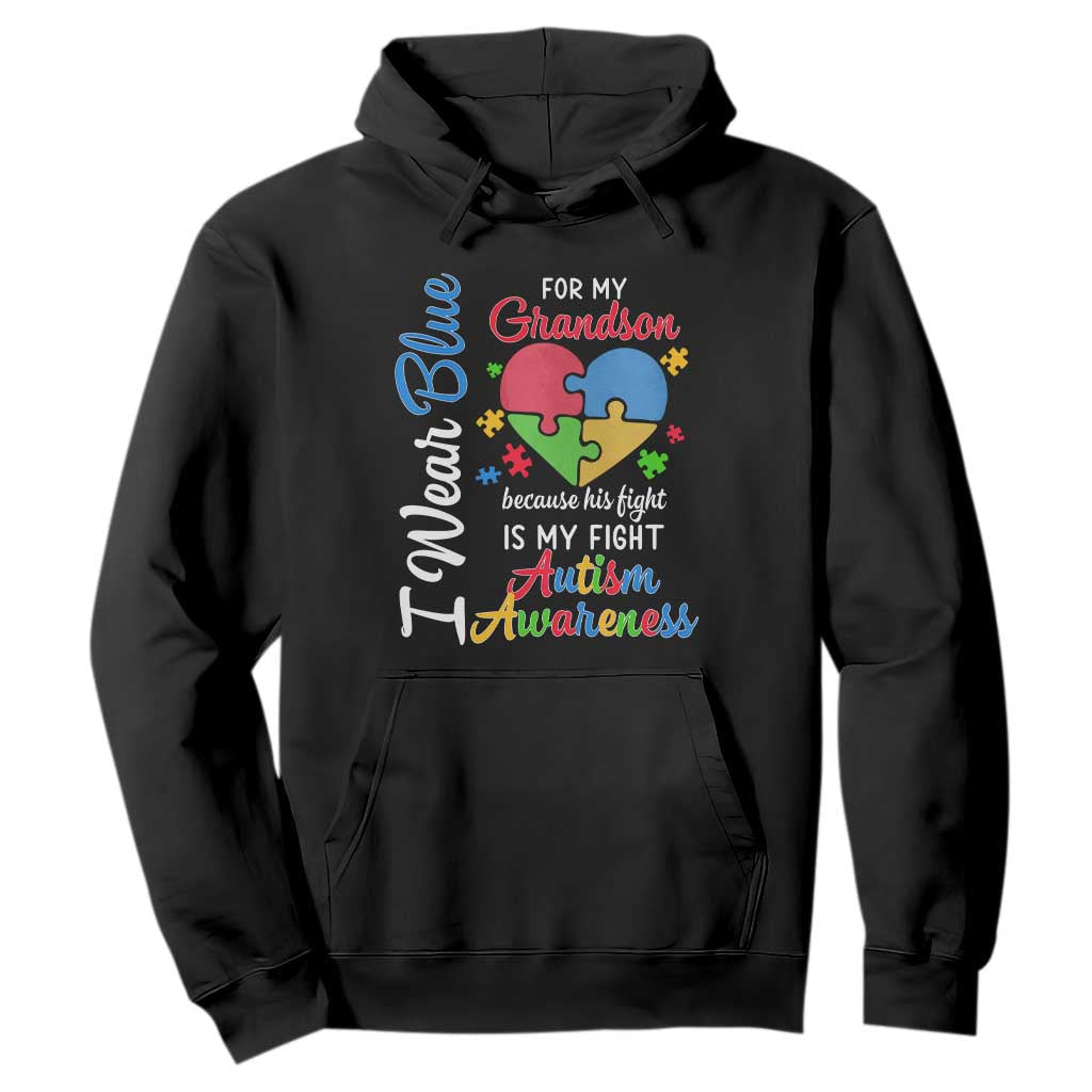 Autism Grandparents Hoodie I Wear Blue For My Grandson Because His Fight is My Fight Grandma Grandpa TS01 Black Printyourwear