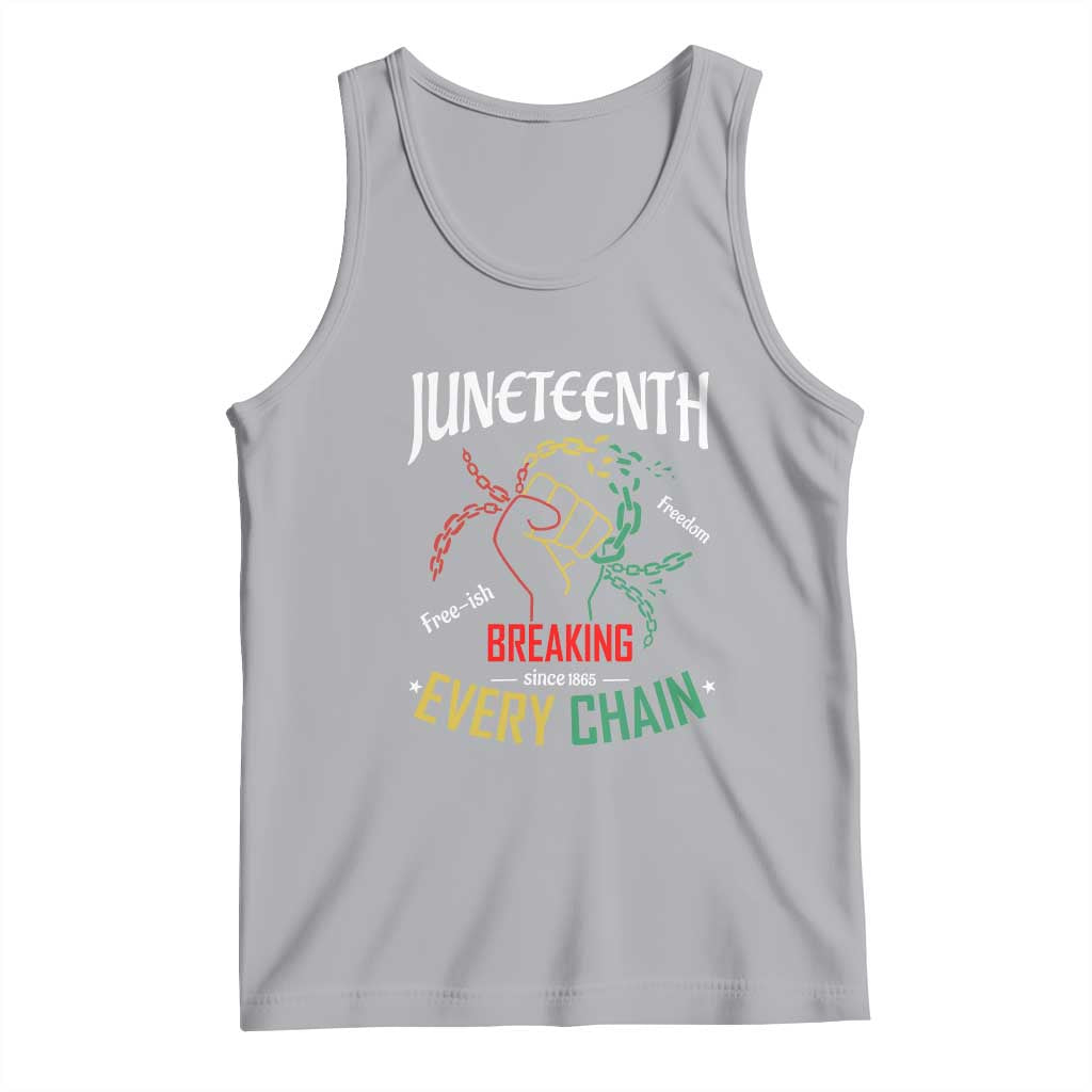 Juneteenth 1865 Tank Top Breaking Every Chain Freeish Black Freedom TS01 Athletic Heather Print Your Wear