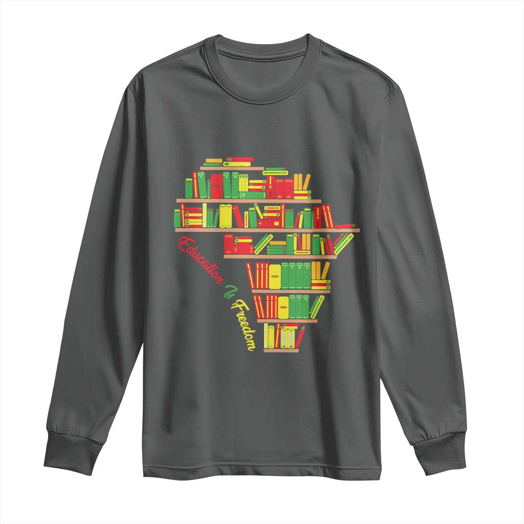 Education Is Freedom Long Sleeve Shirt African American History TS01 Dark Heather Print Your Wear