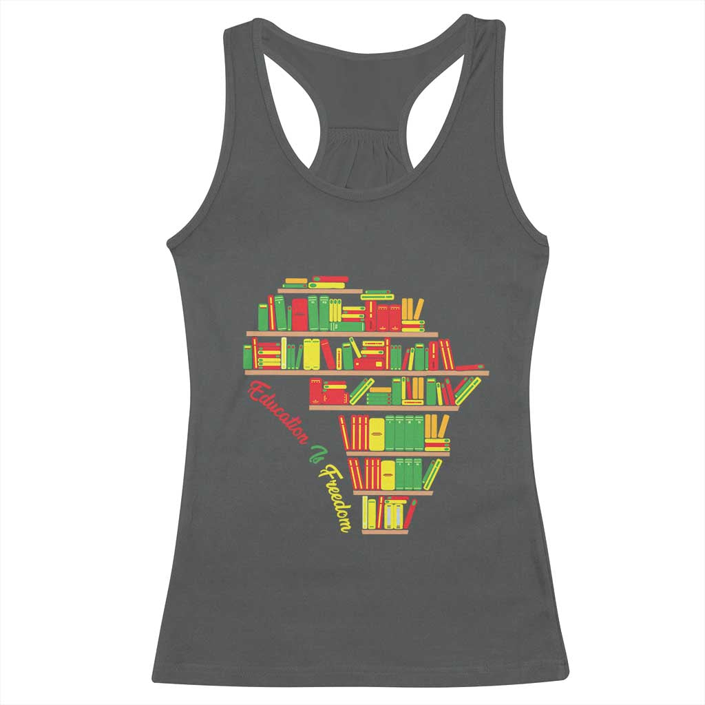 Education Is Freedom Racerback Tank Top African American History TS01 Dark Heather Print Your Wear