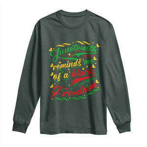 Black History Pride Long Sleeve Shirt Juneteenth Reminds Me Of a Black Freedom TS01 Dark Forest Green Print Your Wear