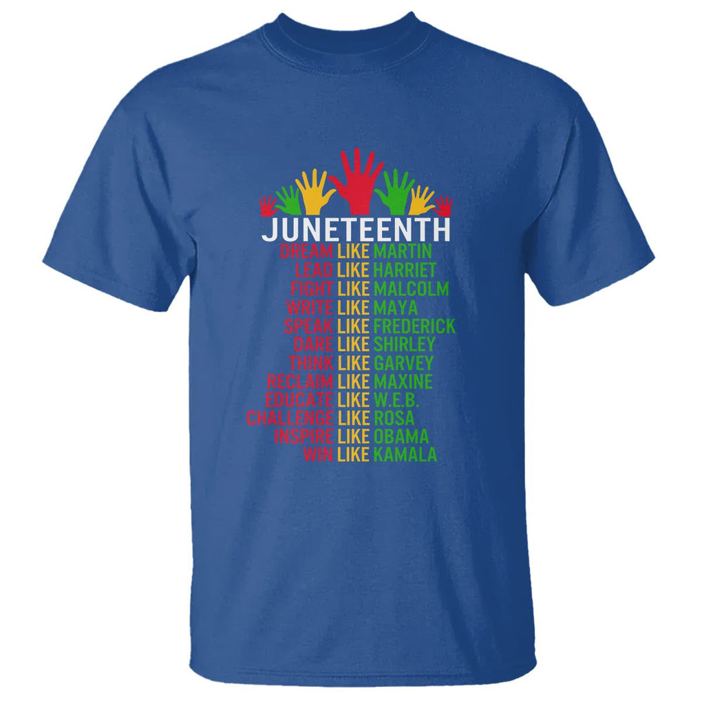 Juneteenth T Shirt Dream Like Leaders TS01 Royal Blue Printyourwear