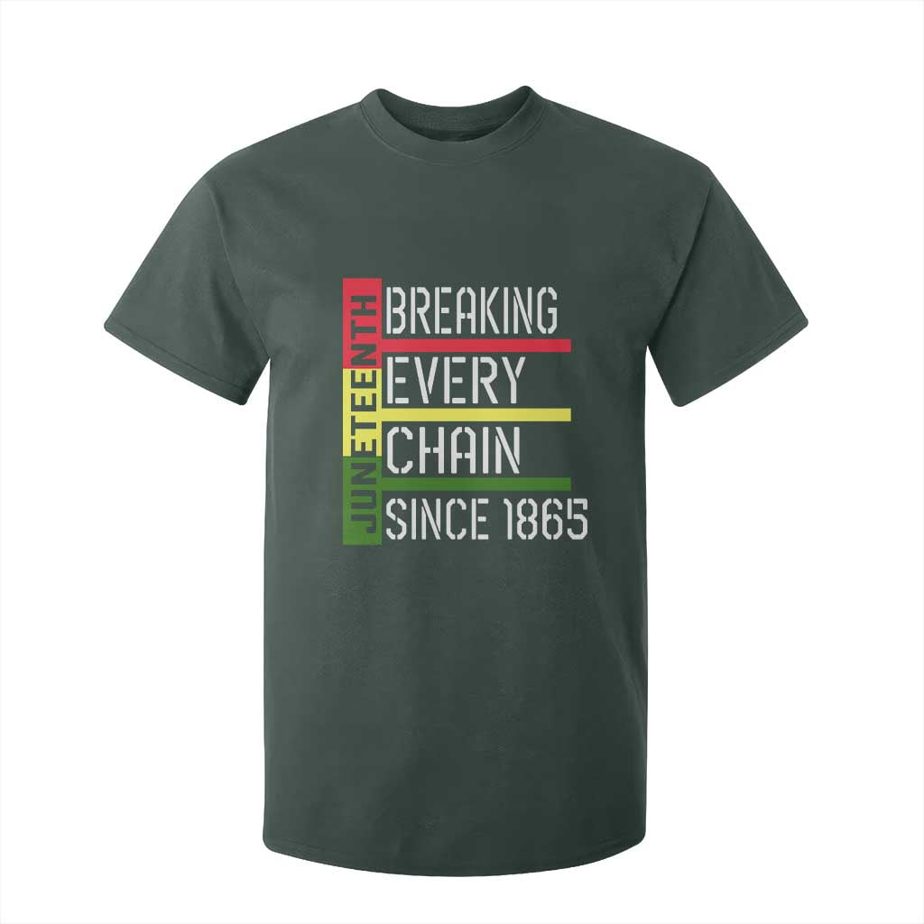 Juneteenth 1865 T Shirt For Kid Breaking Every Chain TS01 Dark Forest Green Print Your Wear