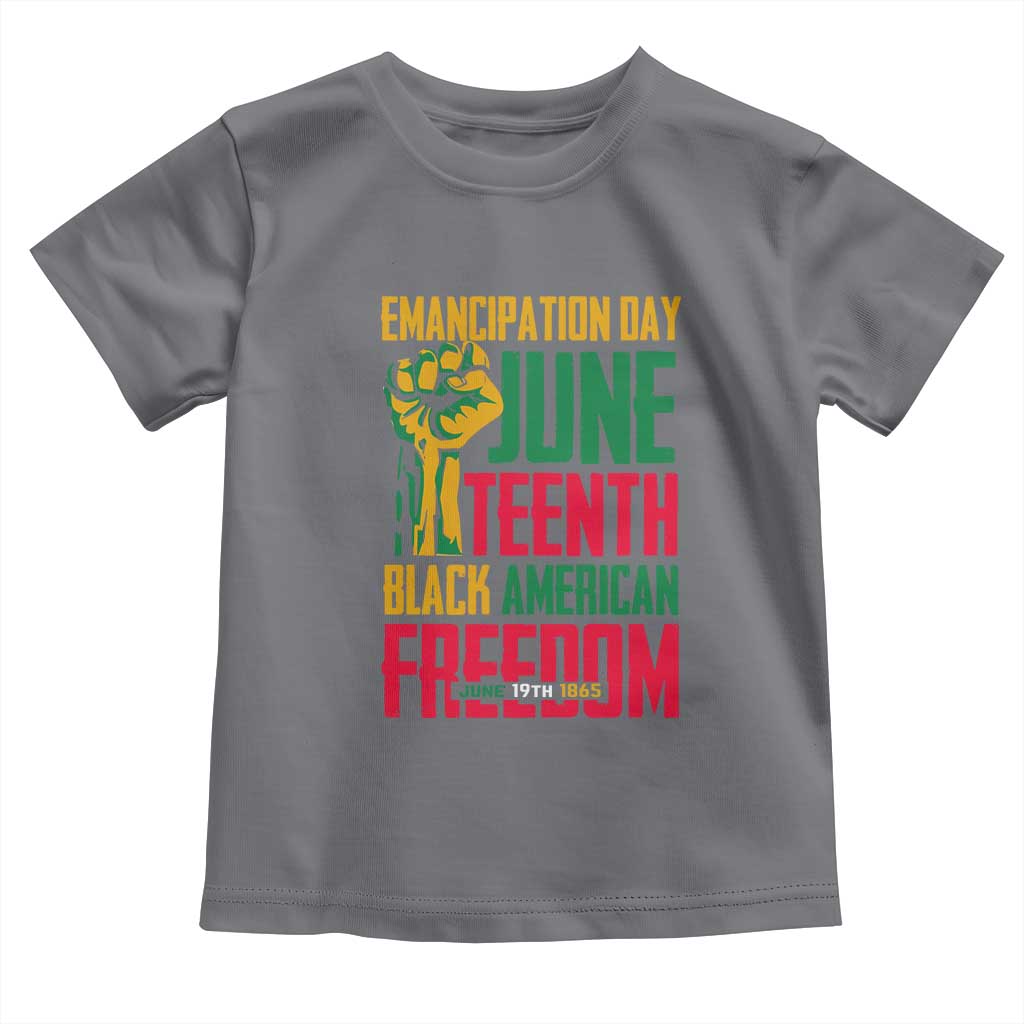 Emancipation Day Toddler T Shirt Juneteenth Black American Freedom Since 1865 TS01 Charcoal Print Your Wear