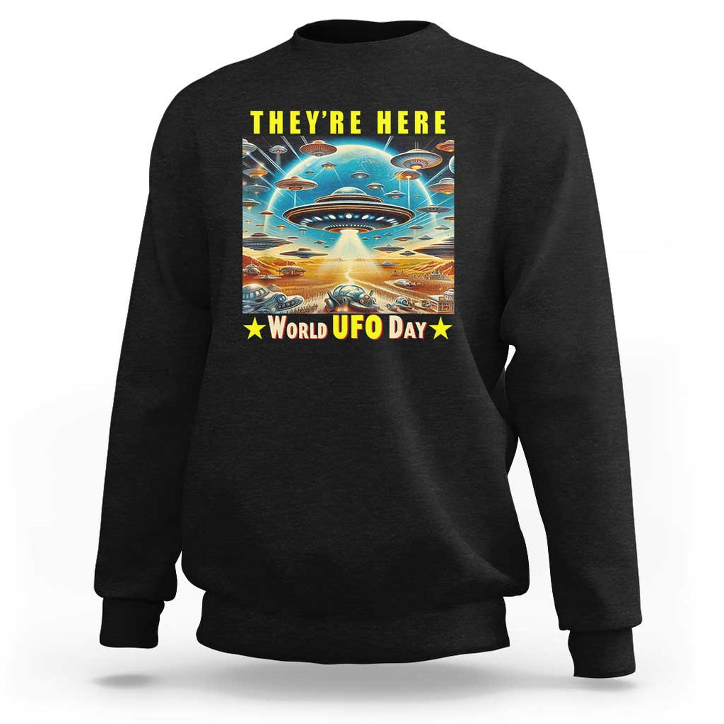 They're Here World UFO Day July 2nd Sweatshirt TS01 Black Print Your Wear