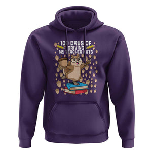 Funny 100 Days of School Hoodie Driving My Teacher Nuts TS01 Purple Print Your Wear
