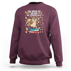 Funny 100 Days of School Sweatshirt Driving My Teacher Nuts TS01 Maroon Print Your Wear