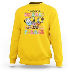 Retro Teacher Sweatshirt 100 Days of School, A Moment of Science Please TS01 Daisy Print Your Wear