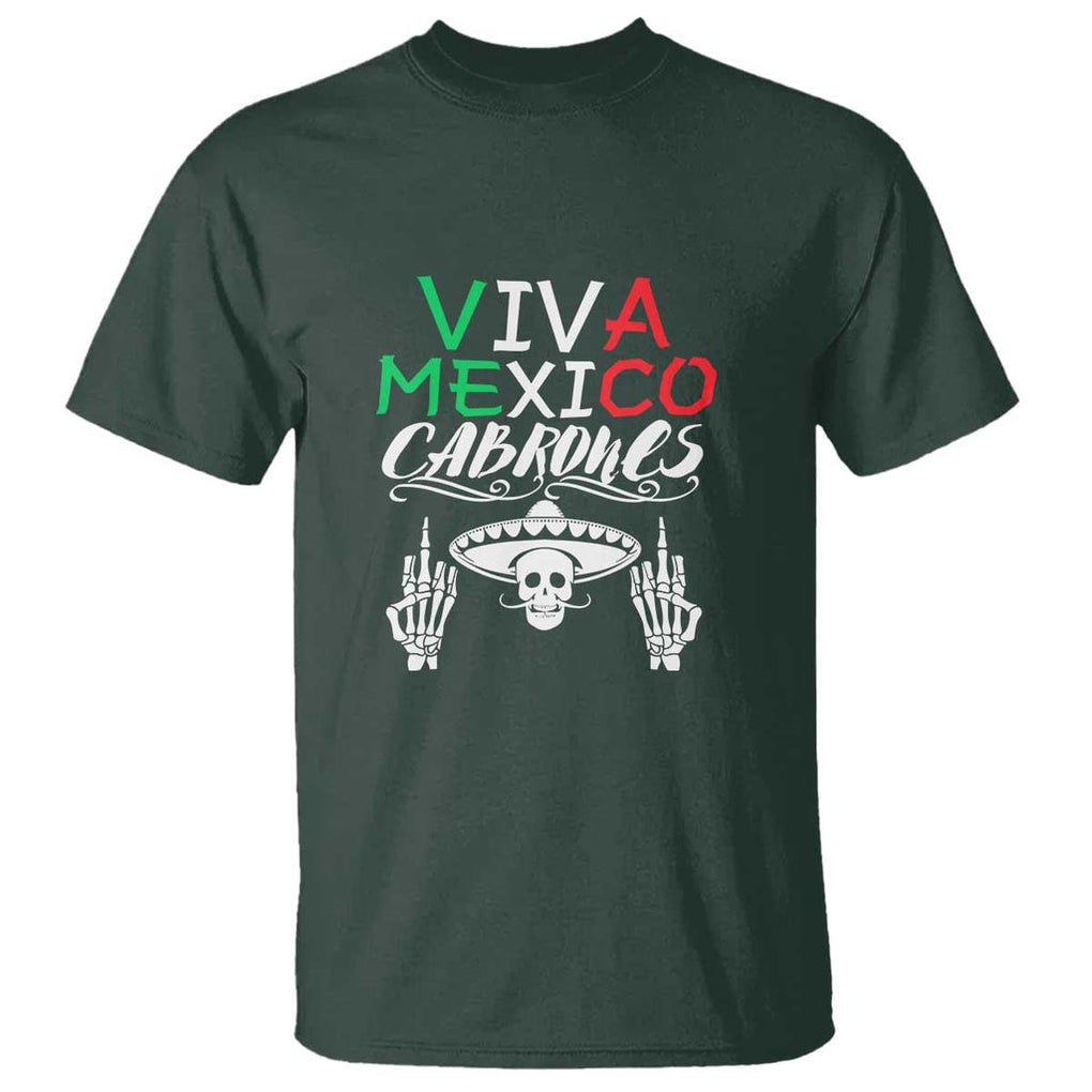 Viva Mexico Cabrones T Shirt Mexican Flag Independence Day Design TS01 Dark Forest Green Print Your Wear