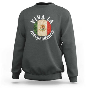 Viva La Independencia Mexico Flag Sweatshirt Mexican Pride Independence Day TS01 Dark Heather Print Your Wear