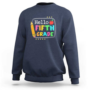 Hello Fifth Grade Sweatshirt Back to School Outfit for 5th Graders TS01 Navy Print Your Wear