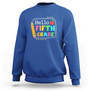 Hello Fifth Grade Sweatshirt Back to School Outfit for 5th Graders TS01 Royal Blue Print Your Wear