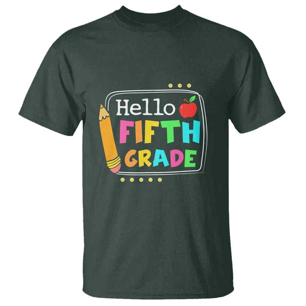 Hello Fifth Grade T Shirt Back to School Outfit for 5th Graders TS01 Dark Forest Green Print Your Wear