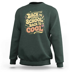 Funny Back to School Sweatshirt Back to Cool Design TS01 Dark Forest Green Print Your Wear