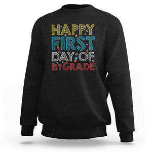 Happy First Day of 1st Grade Sweatshirt Back to School for Girls & Boys TS01 Black Print Your Wear