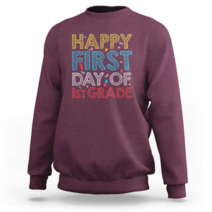 Happy First Day of 1st Grade Sweatshirt Back to School for Girls & Boys TS01 Maroon Print Your Wear