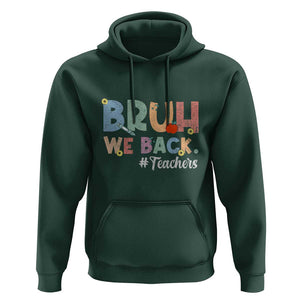 Bruh We Back 1st Graders Hoodie Retro Vintage Back to School Design TS01 Dark Forest Green Print Your Wear