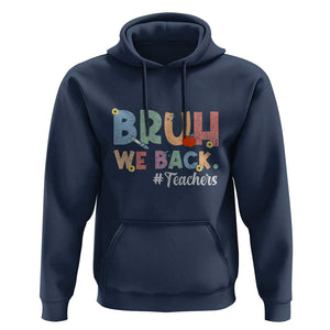 Bruh We Back 1st Graders Hoodie Retro Vintage Back to School Design TS01 Navy Print Your Wear