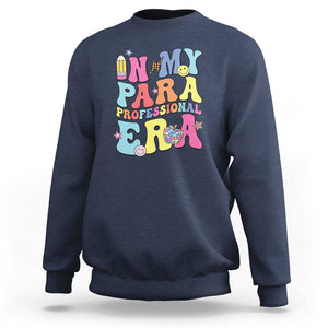 In My Para Professional Era Sweatshirt Perfect for Back to School TS01 Navy Print Your Wear