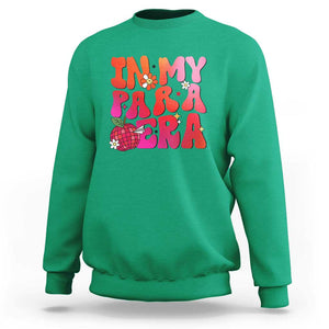 In My Para Era Teacher Sweatshirt Groovy & Funny Back to School Design TS01 Irish Green Print Your Wear