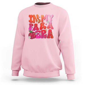 In My Para Era Teacher Sweatshirt Groovy & Funny Back to School Design TS01 Light Pink Print Your Wear