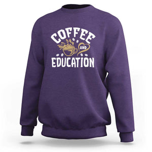 Coffee Lover Teacher Sweatshirt Caffeinate & Educate Quote Design TS01 Purple Print Your Wear