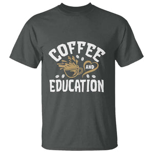 Coffee Lover Teacher T Shirt Caffeinate & Educate Quote Design TS01 Dark Heather Print Your Wear