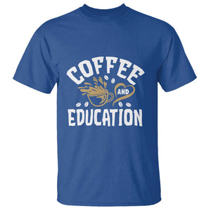 Coffee Lover Teacher T Shirt Caffeinate & Educate Quote Design TS01 Royal Blue Print Your Wear