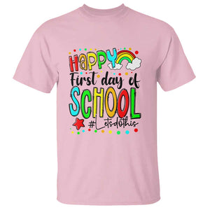 Happy First Day of School T Shirt Perfect for Teachers Back to School TS01 Light Pink Print Your Wear