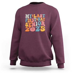 Class of 2025 Senior Tee Sweatshirt My Last First Day Back to School TS01 Maroon Print Your Wear