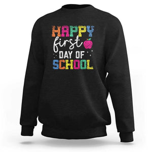 First Day of School Sweatshirt Happy Design for Teachers & Students TS01 Black Print Your Wear