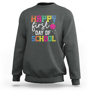 First Day of School Sweatshirt Happy Design for Teachers & Students TS01 Dark Heather Print Your Wear