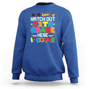 Watch Out 12th Grade Here I Come Sweatshirt Senior Year High School Tee TS01 Royal Blue Print Your Wear