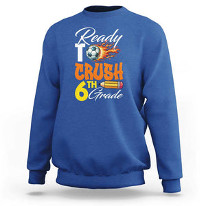 Ready to Crush 6th Grade Football Lover's Premium Tee Sweatshirt Perfect for Back to School TS01 Royal Blue Print Your Wear