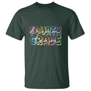 Back to School Fourth Grade Teacher Shirt T Shirt Dream Team Edition TS01 Dark Forest Green Print Your Wear