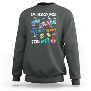 Ready for 2nd Grade? 2nd Grade Ready for Kids Sweatshirt TS01 Dark Heather Print Your Wear