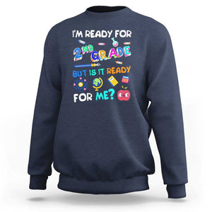 Ready for 2nd Grade? 2nd Grade Ready for Kids Sweatshirt TS01 Navy Print Your Wear