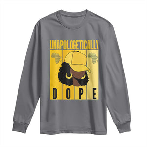 Unapologetically Dope Long Sleeve Shirt Black History Month African America TS01 Charcoal Print Your Wear