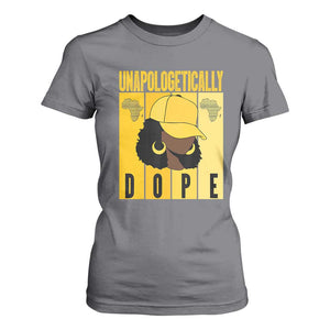 Unapologetically Dope T Shirt For Women Black History Month African America TS01 Charcoal Print Your Wear