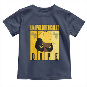 Unapologetically Dope Toddler T Shirt Black History Month African America TS01 Navy Print Your Wear