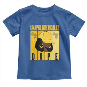 Unapologetically Dope Toddler T Shirt Black History Month African America TS01 Royal Blue Print Your Wear