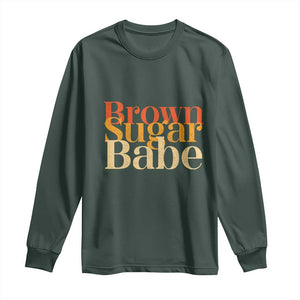 Brown Sugar Babe Long Sleeve Shirt Proud Black History Women Pride Juneteenth TS01 Dark Forest Green Print Your Wear