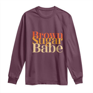 Brown Sugar Babe Long Sleeve Shirt Proud Black History Women Pride Juneteenth TS01 Maroon Print Your Wear