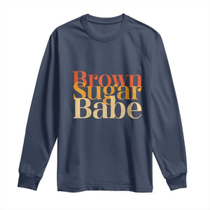 Brown Sugar Babe Long Sleeve Shirt Proud Black History Women Pride Juneteenth TS01 Navy Print Your Wear